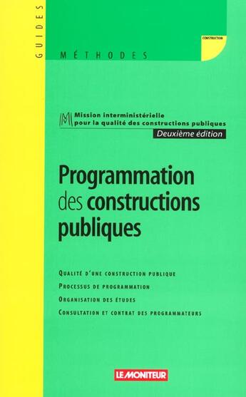 Couverture du livre « Programmation des constructions publiques » de Miqcp aux éditions Le Moniteur