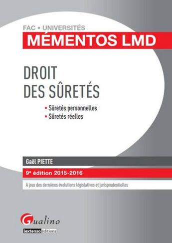 Couverture du livre « Droit des sûretés (édition 2015-2016) » de Gael Piette aux éditions Gualino