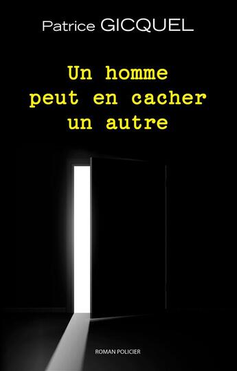 Couverture du livre « Un homme peut en cacher un autre » de Patrice Gicquel aux éditions Books On Demand