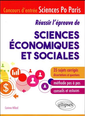 Couverture du livre « Reussir l'epreuve de sciences economiques et sociales - concours d'entree sciences po paris - 35 suj » de Hillard Corinne aux éditions Ellipses