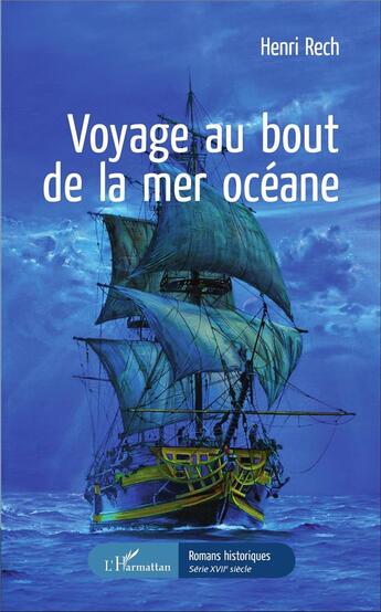 Couverture du livre « Voyage au bout de la mer océane » de Henri Rech aux éditions L'harmattan