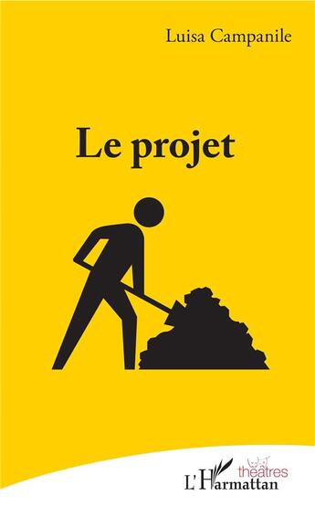 Couverture du livre « Le projet » de Luisa Campanile aux éditions L'harmattan