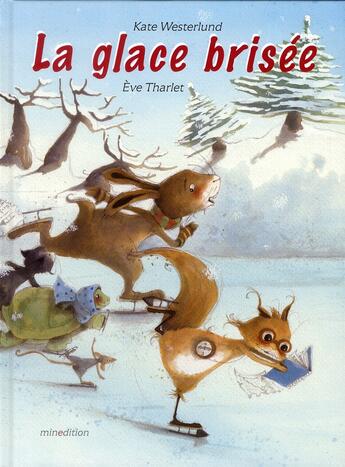 Couverture du livre « La glace brisée » de Eve Tharlet aux éditions Mineditions