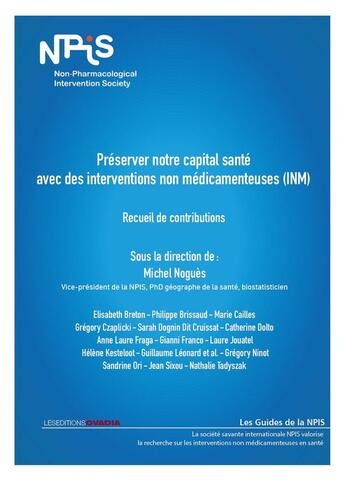 Couverture du livre « Préserver notre capital santé avec des interventions non médicamenteuses (INM) » de Sous La Direction De Michel Nogues aux éditions Ovadia