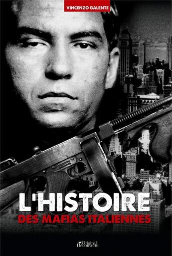 Couverture du livre « L'histoire des mafias italiennes » de Vincenzo Galente aux éditions Music And Entertainment Books