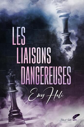 Couverture du livre « Les liaisons dangereuses » de Eny Heli aux éditions Black Ink