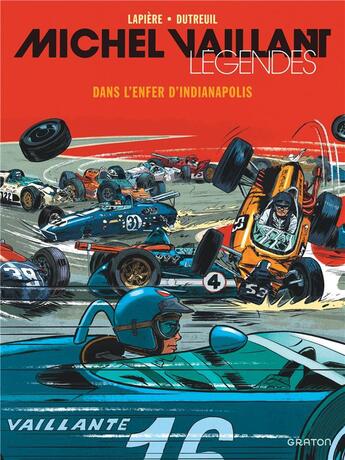 Couverture du livre « Michel Vaillant - légendes Tome 1 : dans l'enfer d'Indianapolis » de Vincent Dutreuil et Denis Lapiere aux éditions Graton