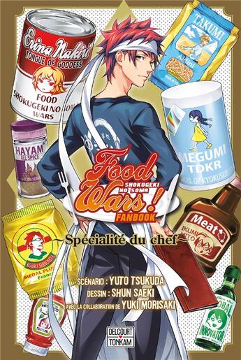 Couverture du livre « Food wars ! : Spécialité du chef » de Yuki Morisaki et Yuto Tsukuda et Shun Saeki aux éditions Delcourt