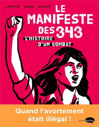 Couverture du livre « Le manifeste des 343 ; l'histoire d'un combat » de Herve Duphot et Helene Strag et Adeline Laffitte aux éditions Marabulles