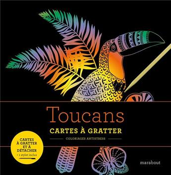 Couverture du livre « Toucans ; cartes à gratter » de  aux éditions Marabout