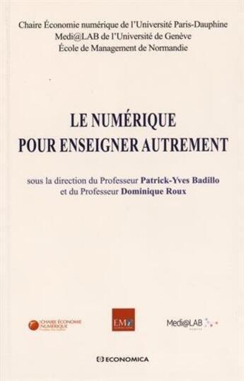 Couverture du livre « Numerique pour enseigner autrement (le) » de Roux/Badillo aux éditions Economica