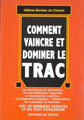 Couverture du livre « Comment vaincre et dominer le trac » de Helene Barbier Du Vimont aux éditions De Vecchi