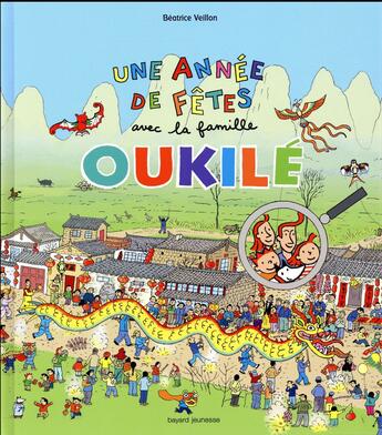 Couverture du livre « Une année de fêtes avec les Oukilé » de Beatrice Veillon aux éditions Bayard Jeunesse