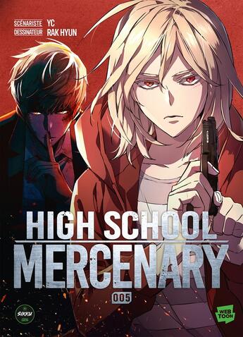 Couverture du livre « High school mercenary Tome 5 » de Rak Hyun et Yc aux éditions Sikku Webtoon