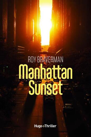 Couverture du livre « Manhattan sunset » de Roy Braverman aux éditions Hugo Roman