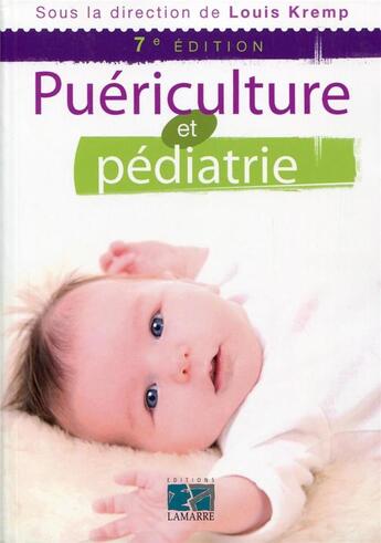 Couverture du livre « Puériculture et pédiatrie (7e édition) » de Louis Kremp aux éditions Lamarre