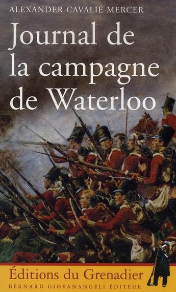 Couverture du livre « Journal de la campagne de waterloo » de Cavalie-Mercier A. aux éditions Giovanangeli Artilleur