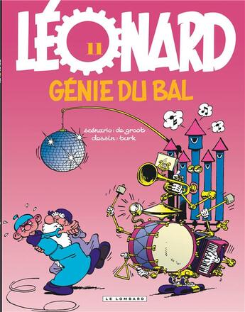 Couverture du livre « Léonard Tome 11 : génie du bal » de Bob De Groot et Turk aux éditions Lombard