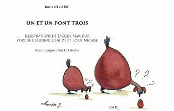 Couverture du livre « Un et un font trois » de Boris Nicaise aux éditions Eme Editions