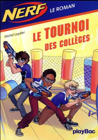 Couverture du livre « Nerf T.2 ; le tournoi des collèges » de Michel Leydier aux éditions Play Bac