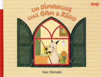 Couverture du livre « Un dimanche chez Bam et Kero » de Yoshichi Shimada aux éditions Yoake