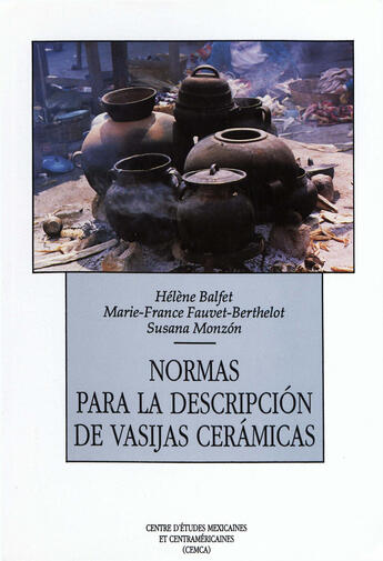 Couverture du livre « Normas para la descripción de vasijas cerámicas » de Helene Balfet et Susana Monzon et Marie-France Fauvet aux éditions Epagine