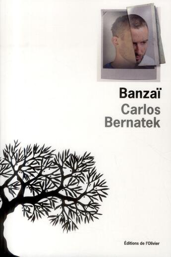 Couverture du livre « Banzaï » de Carlos Bernatek aux éditions Editions De L'olivier