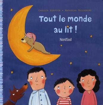 Couverture du livre « Tout le monde au lit ! » de Kempter Christa et Natascha Rosenberg aux éditions Nord-sud