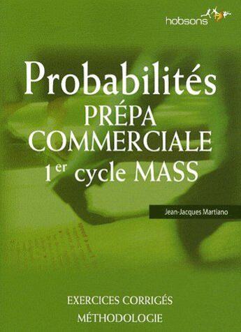 Couverture du livre « Probabilités ; prépa commerciale ; 1er cycle mass » de Jean-Jacques Mariano aux éditions Studyrama