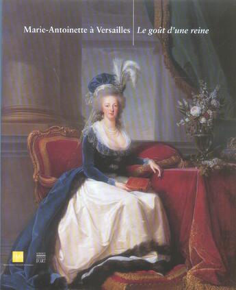 Couverture du livre « Marie-antoinette a versailles. le gout d'une reine » de  aux éditions Somogy