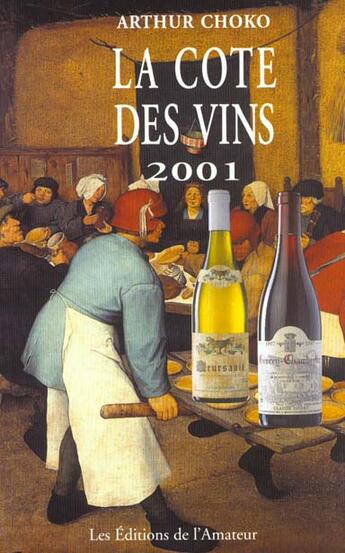 Couverture du livre « Cote Des Vins 2001 » de Choko/Arthur aux éditions Amateur