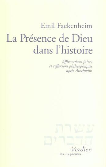 Couverture du livre « La presence de dieu dans l'histoire » de Fackenheim/Dupuy aux éditions Verdier