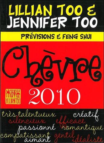 Couverture du livre « Chèvre ; prévisions et feng shui (édition 2010) » de Too L & J. aux éditions Infinity Feng Shui