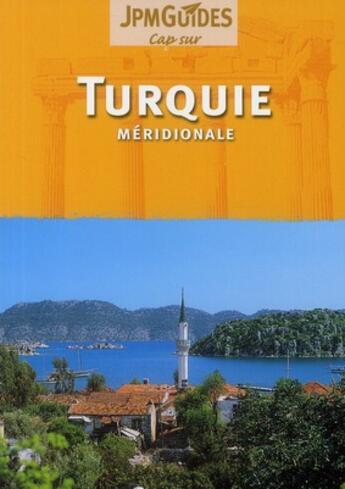 Couverture du livre « CAP SUR ; Turquie méridionale (2e édition) » de Jack Altman aux éditions Jpm