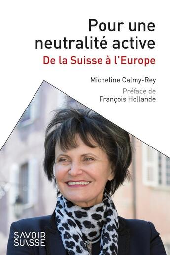 Couverture du livre « Pour une neutralité active : de la Suisse à l'Europe » de Micheline Calmy-Rey aux éditions Ppur