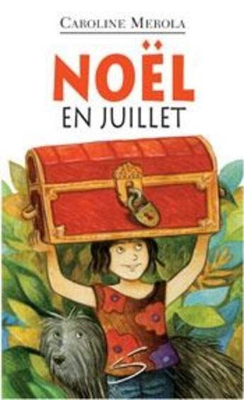 Couverture du livre « Noël en juillet » de Caroline Mérola aux éditions Soulieres