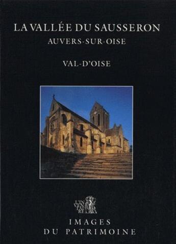 Couverture du livre « La vallée du Sausseron, Auvers-sur-Oise » de Somers et Crnokrak aux éditions Lieux Dits