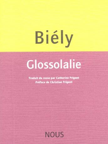 Couverture du livre « Glossolalie » de Andrei Biely aux éditions Nous