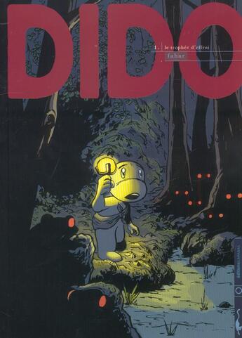 Couverture du livre « Dido t.1 ; le trophée d'effroi » de Fahar aux éditions Carabas