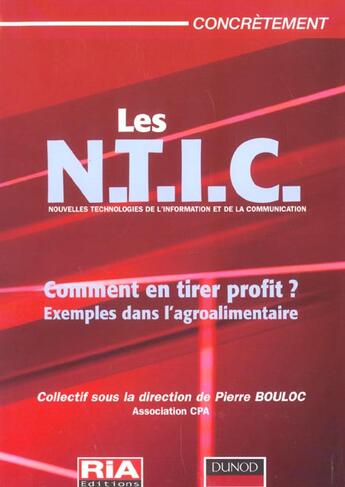 Couverture du livre « Les NTIC en agroalimentaire ; nouvelles technologies de l'informations et de la communication » de Association Des Anciens Du Cpa et Pierre Bouloc aux éditions Ria