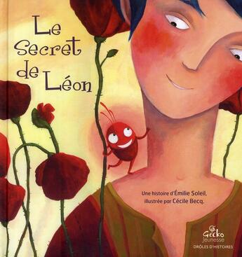 Couverture du livre « Le secret de Léon » de Emilie Soleil aux éditions Bilboquet