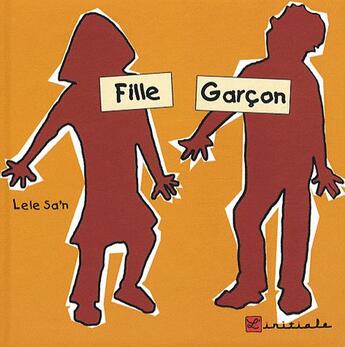 Couverture du livre « Fille garçon » de Lele Sa'N aux éditions L'initiale