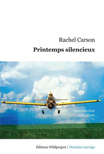 Couverture du livre « Printemps silencieux » de Rachel Carson aux éditions Wildproject