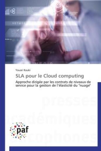 Couverture du livre « SLA pour le cloud computing » de Yousri Kouki aux éditions Presses Academiques Francophones