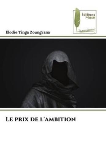 Couverture du livre « Le prix de l'ambition » de Tinga Zoungrana E. aux éditions Muse