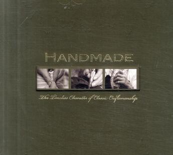 Couverture du livre « Handmade ; the timeless caracter of classic craftsmanship » de Gerben Bijpost aux éditions Tectum