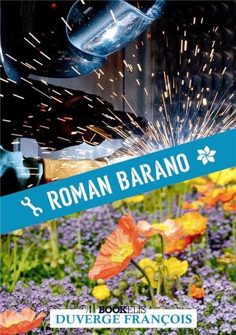 Couverture du livre « Roman Barano » de Francois Duverge aux éditions Bookelis