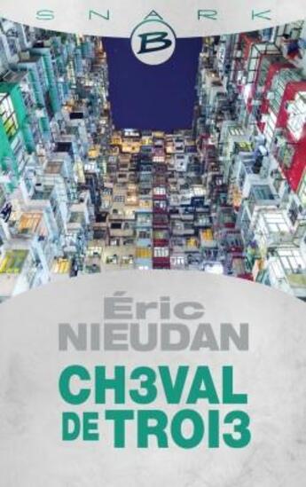 Couverture du livre « Ch3val de Troi3 » de Eric Nieudan aux éditions Bragelonne