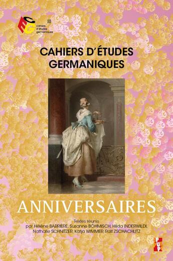 Couverture du livre « Cahiers d'études germaniques Tome 83 : anniversaires » de Cahiers D'Etudes Germaniques aux éditions Pu De Provence