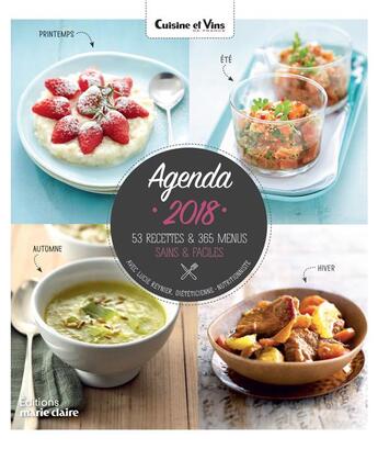 Couverture du livre « Cuisine et vins de France ; 53 recettes & 365 menus sains & faciles (édition 2018) » de Lucie Reynier aux éditions Marie-claire